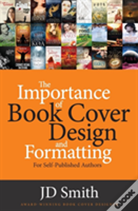 The Importance Of Book Cover Design And Formatting