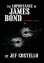 The Importance Of James Bond & Other Essays - Preview