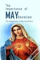 The Importance Of May Devotion