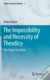 The Impossibility And Necessity Of Theodicy