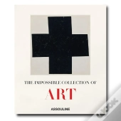 The Impossible Collection Of Art (2e Édition)