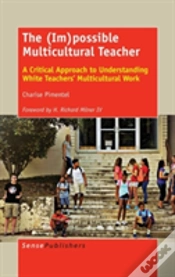Capa do artigo The (Im)Possible Multicultural Teacher: A Critical Approach To Understanding White Teachers