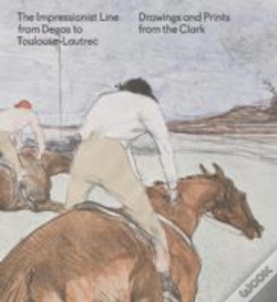 Capa do artigo The Impressionist Line From Degas To Toulouse-Lautrec