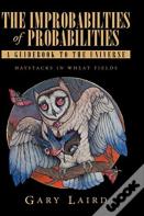 The Improbabilties Of Probabilities