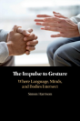 The Impulse To Gesture - Preview