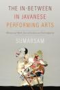 The In-Between In Javanese Performing Arts - Preview