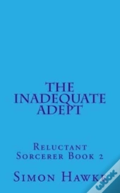 The Inadequate Adept