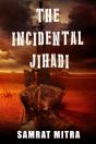 The Incidental Jihadi - Preview