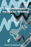 The Inclination To Make Waves