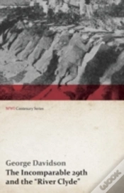 Capa do artigo The Incomparable 29th And The "River Clyde" (Wwi Centenary Series)