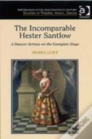 The Incomparable Hester Santlow