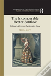 The Incomparable Hester Santlow