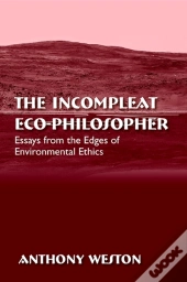 The Incompleat Eco-Philosopher
