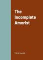 The Incomplete Amorist - Preview