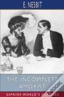The Incomplete Amorist (Esprios Classics)