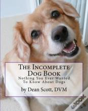 The Incomplete Dog Book