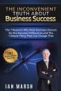 The Inconvenient Truth About Business Success - Preview