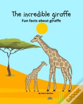 The Incredible Giraffe