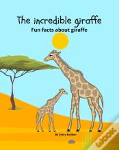 The Incredible Giraffe