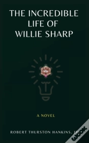 Capa do artigo The Incredible Life Of Willie Sharp