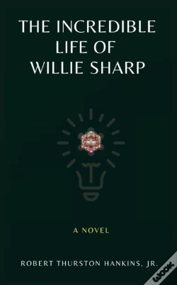 Capa do artigo The Incredible Life Of Willie Sharp