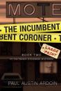 The Incumbent Coroner - Preview