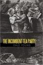 The Incumbent Tea Party - Preview