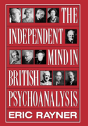 The Independent Mind In British Psychoanalysis - Preview