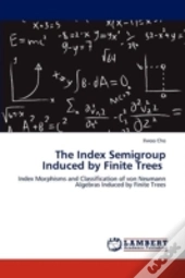 The Index Semigroup Induced By Finite Trees