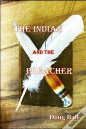 The Indian And The Preacher