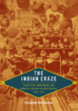 The Indian Craze - Preview