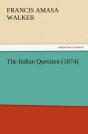 The Indian Question (1874) - Preview