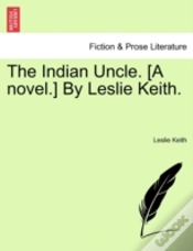 Capa do artigo The Indian Uncle. (A Novel.) By Leslie K