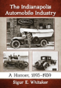 The Indianapolis Automobile Industry - Preview