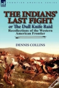 Capa do artigo The Indians' Last Fight Or The Dull Knife Raid