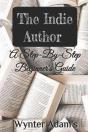 The Indie Author - A Step By Step Beginner'S Guide - Preview