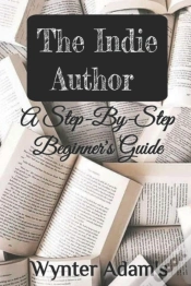 Capa do artigo The Indie Author - A Step By Step Beginner