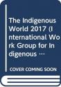 The Indigenous World 2017 - Preview