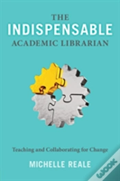 Capa do artigo The Indispensable Academic Librarian
