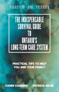 The Indispensable Survival Guide To Ontario'S Long-Term Care System
