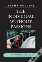 The Individual Without Passions