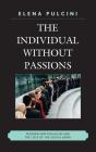 The Individual Without Passions - Preview