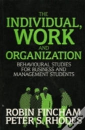 The Individual, Work And Organization