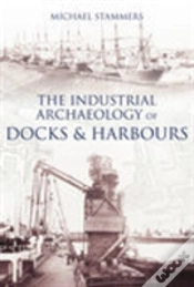 Capa do artigo The Industrial Archaeology Of Docks And Harbours