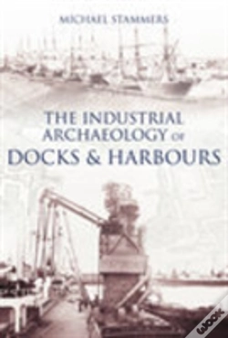 Capa do artigo The Industrial Archaeology Of Docks And Harbours