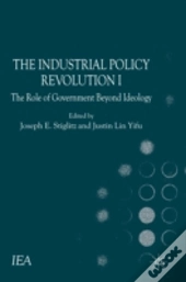 The Industrial Policy Revolution I