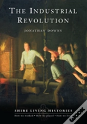 The Industrial Revolution