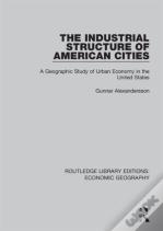 The Industrial Structure Of American Cities