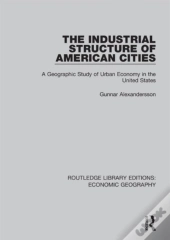The Industrial Structure Of American Cities