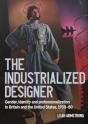 'The Industrialized Designer' - Preview